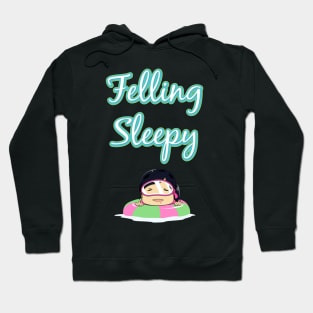 Felling Sleepy Hoodie